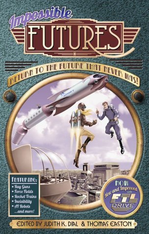 Cover of Impossible Futures: An Anthology