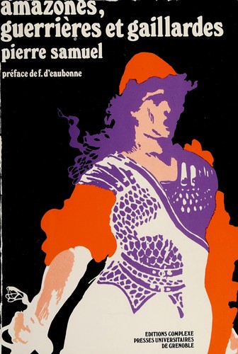 Cover of Amazones, guerrières et gaillardes