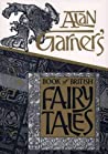 Cover of Alan Garner's book of British fairy tales