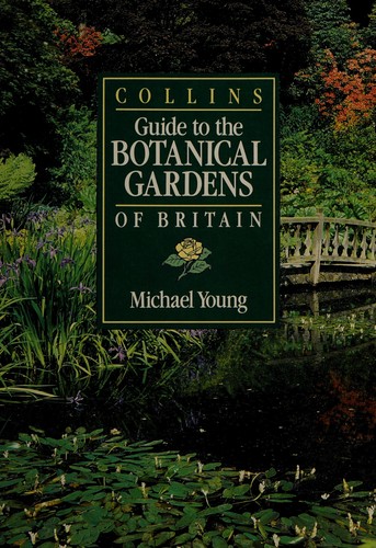 Cover of Collins Guide to the Botanical Gardens of Britain