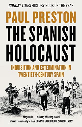 Cover of The Spanish Holocaust: Inquisition and Extermination in Twentieth-Century Spain