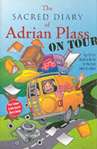 Cover of The Sacred Diary of Adrian Plass, on Tour: Age Far Too Much to Be Put on the Front Cover of a Book