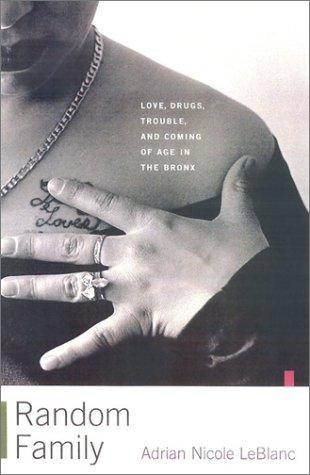 Cover of Random Family: Love, Drugs, Trouble, and Coming of Age in the Bronx