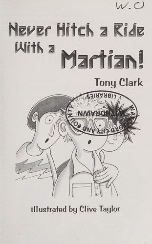 Cover of Never hitch a ride with a Martian!