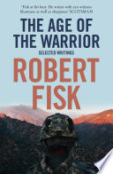 Cover of The Age of the Warrior: Selected Writings