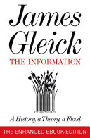 Cover of The Information: A History, a Theory, a Flood (Enhanced Edition)