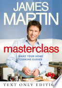 Cover of Masterclass Text Only: Make Your Home Cooking Easier