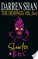 Cover of Volumes 3 and 4 - Slawter/Bec (The Demonata)