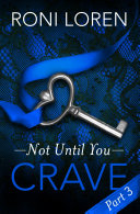 Cover of Crave: Not Until You, Part 3