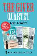 Cover of The Giver Quartet: The Giver, Gathering Blue, Messenger, Son