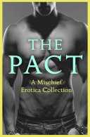 Cover of The Pact: A Mischief Erotica Collection