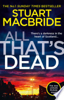 Cover of All That’s Dead: The new Logan McRae crime thriller from the No.1 bestselling author