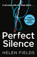 Cover of Perfect Silence (a DI Callanach Thriller, Book 4)