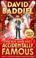 Cover of The Boy Who Got Accidentally Famous