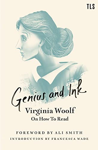 Cover of Genius and Ink: Virginia Woolf on How to Read