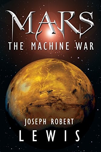 Cover of Mars: The Machine War