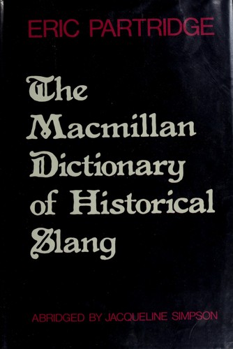 Cover of MacMillan Dictionary of Historical Slang