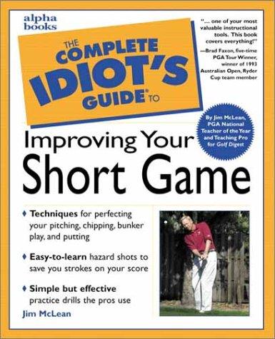 Cover of The complete idiot's guide to improving your short game