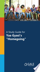 Cover of "A Study Guide for Yaa Gyasi's ""Homegoing"""