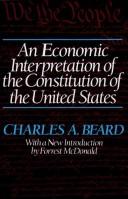 Cover of An economic interpretation of the Constitution of the United States