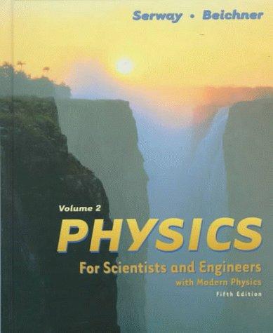 Cover of Physics for Scientists and Engineers, Volume II