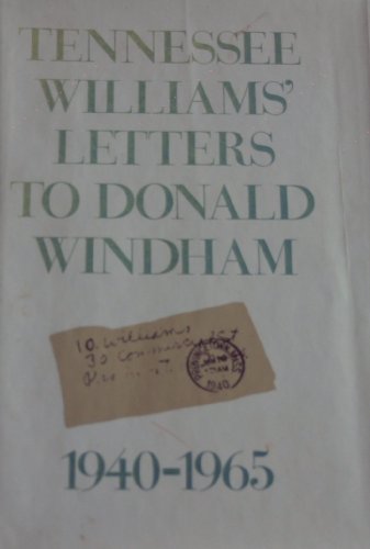 Cover of Tennessee Williams' Letters to Donald Windham 1940-1965