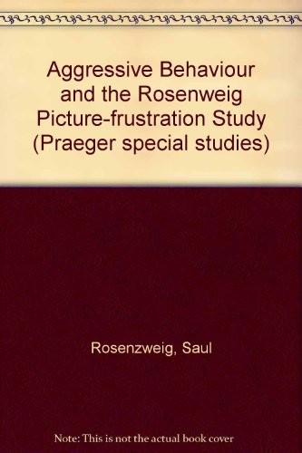 Cover of Aggressive behavior and the Rosenzweig picture-frustration study