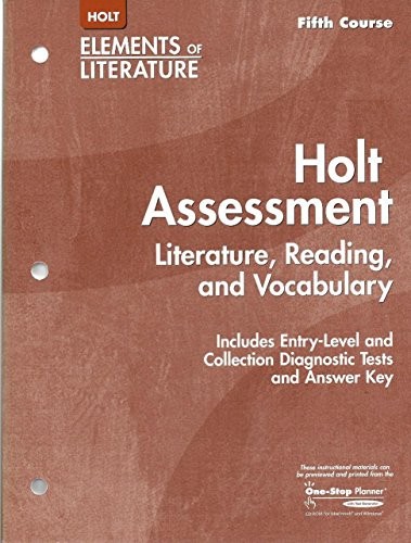 Cover of Holt Assesment Literature, Reading, and Vocabulary (Includes entry-level and collection Diagnostic Tests and Answer Key) (Holt Elemnets of Literature, Fifth Course)