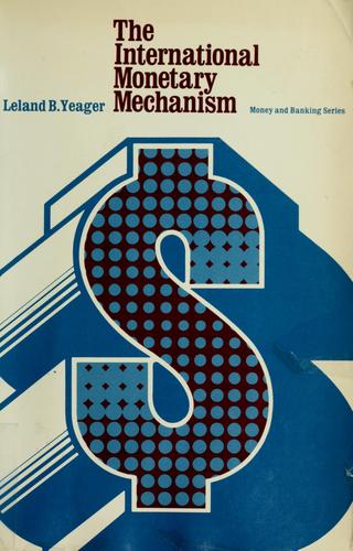 Cover of The international monetary mechanism