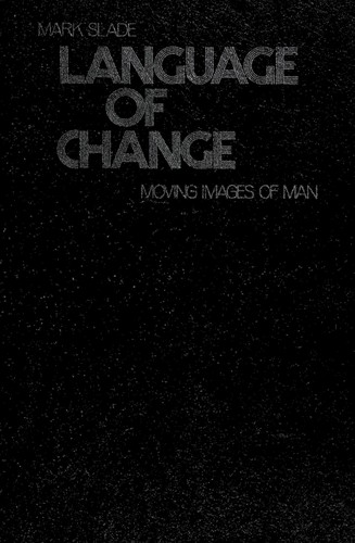 Cover of Language of change; moving images of man