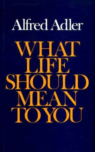 Cover of What life should mean to you