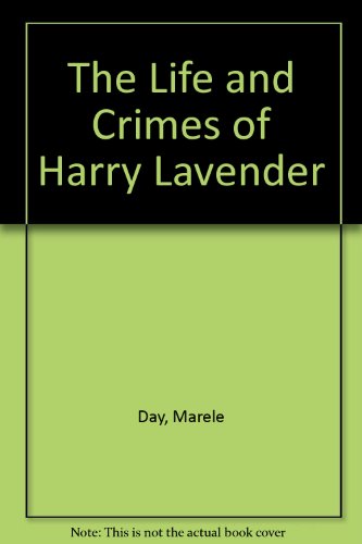 Cover of The Life And Crimes Of Harry Lavender