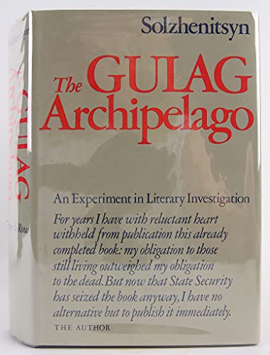 Cover of The Gulag Archipelago, 1918-1956: An Experiment in Literary Investigation I-II