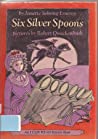 Cover of Six Silver Spoons