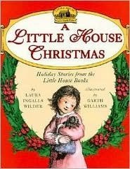 Cover of A Little House Christmas: Holiday Stories from the Little House Books