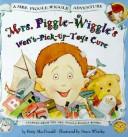 Cover of Mrs. Piggle-Wiggle's Won't-Pick-Up-Toys Cure (A Mrs. Piggle-Wiggle Adventure)
