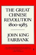 Cover of The great Chinese revolution, 1800-1985