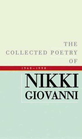 Cover of The Collected Poetry of Nikki Giovanni: 1968-1998