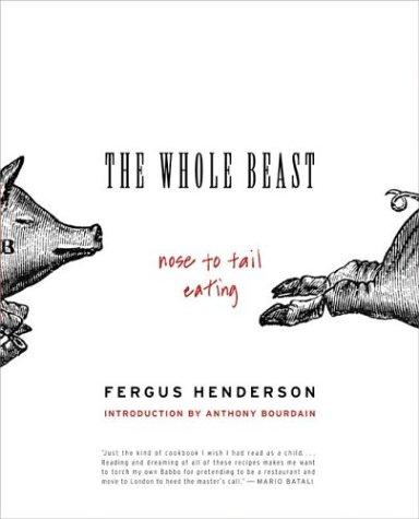 Cover of The Whole Beast: Nose to Tail Eating