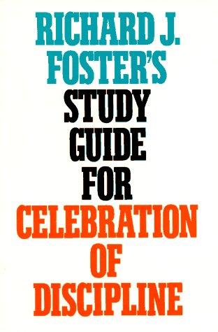 Cover of Richard J. Foster's Study Guide for "Celebration of Discipline"
