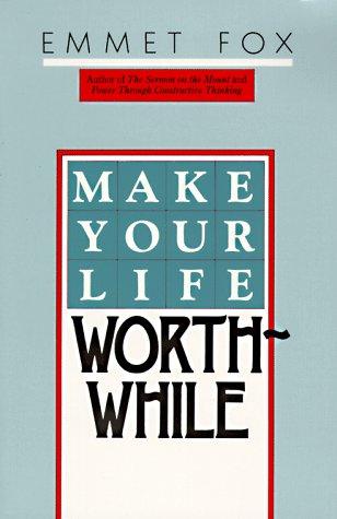 Cover of Make your life worth while