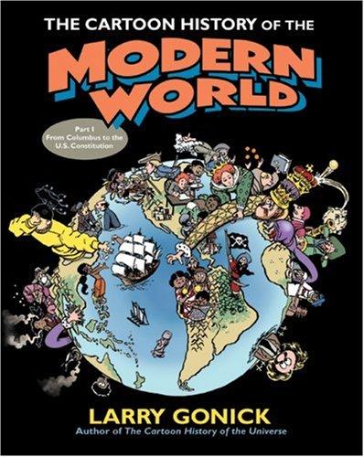 Cover of The Cartoon History of the Modern World Part 1
