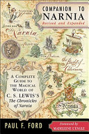 Cover of Companion to Narnia: A Complete Guide to the Magical World of C.S. Lewis's the Chronicles of Narnia