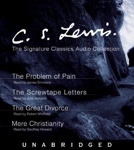 Cover of The Signature Classics Audio Collection (Great Divorce / Mere Christianity / Problem of Pain / Screwtape Letters)