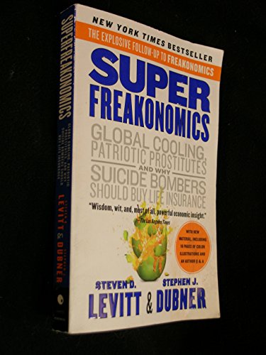 Cover of SuperFreakonomics: Global Cooling, Patriotic Prostitutes, and Why Suicide Bombers Should Buy Life Insurance