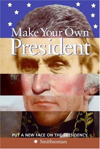 Cover of Make your own president