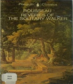 Cover of The Reveries of the Solitary Walker, Botanical Writings, and Letter to Franquières