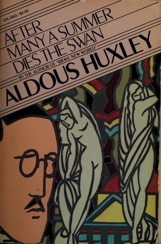 Cover of After Many a Summer Dies the Swan