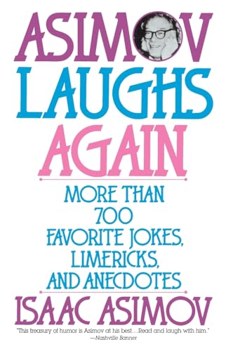 Cover of Asimov Laughs Again: More Than 700 Jokes, Limericks and Anecdotes
