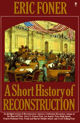 Cover of A Short History of Reconstruction, 1863-1877